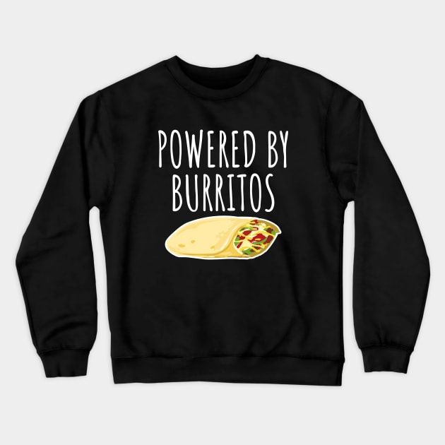 Powered by burritos Crewneck Sweatshirt by LunaMay